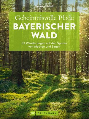 cover image of Geheimnisvolle Pfade Bayerischer Wald